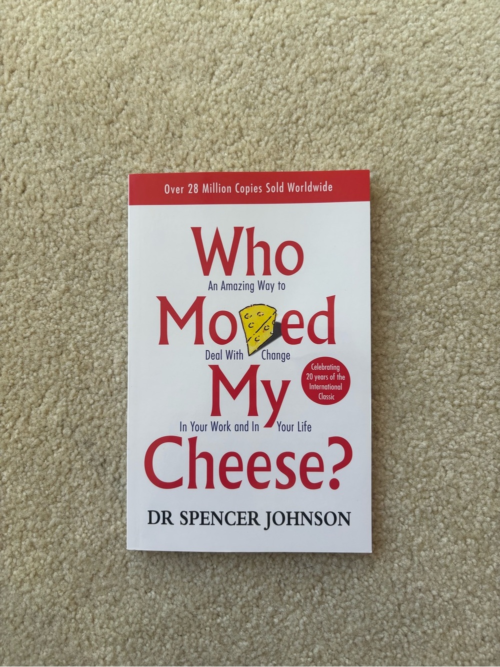 Who Moved My Cheese? Paperback by Dr. Spencer Johnson - White & Red Cover